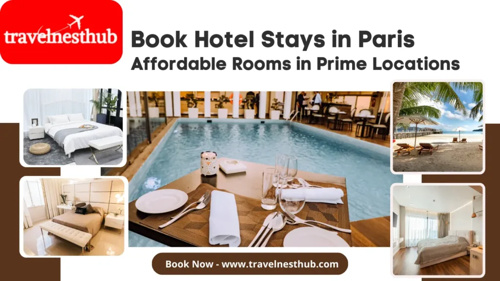 Hotel Stays in Paris